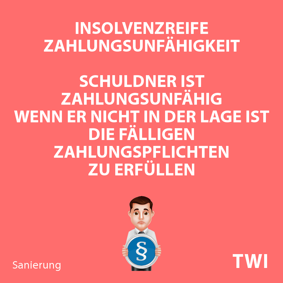 Textbild. Insolvenzreife. Überschuldung. Vermögen des Schuldners deckt bestehende Verbindlichkeiten nicht mehr. Es sei denn: Fortführung des Unternehmens ist überwiegend wahrscheinlich.